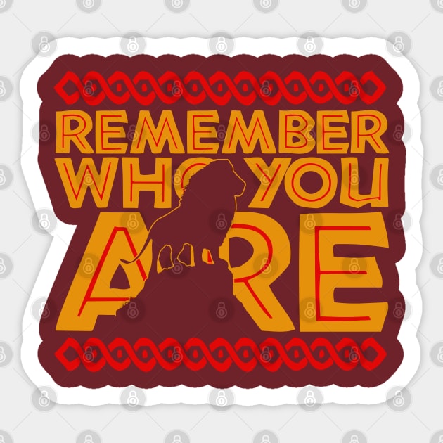 Remember Who You Are Sticker by PopCultureShirts
